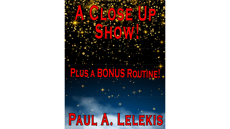 A CLOSE UP SHOW! by Paul A. Lelekis - Mixed Media Download