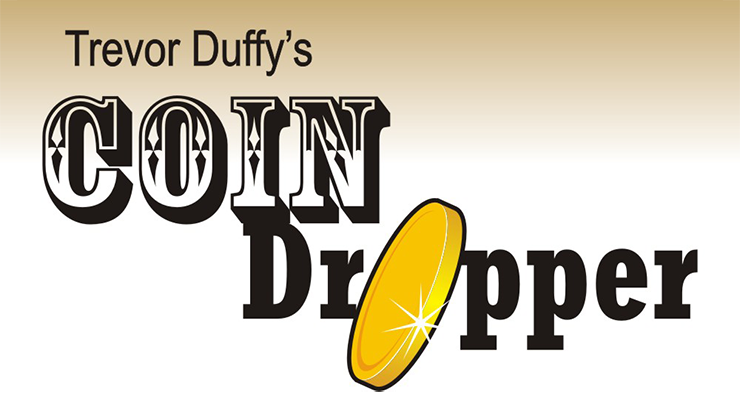 Trevor Duffy's Coin Dropper RIGHT HANDED (Whole Dollar) by Trevor Duffy